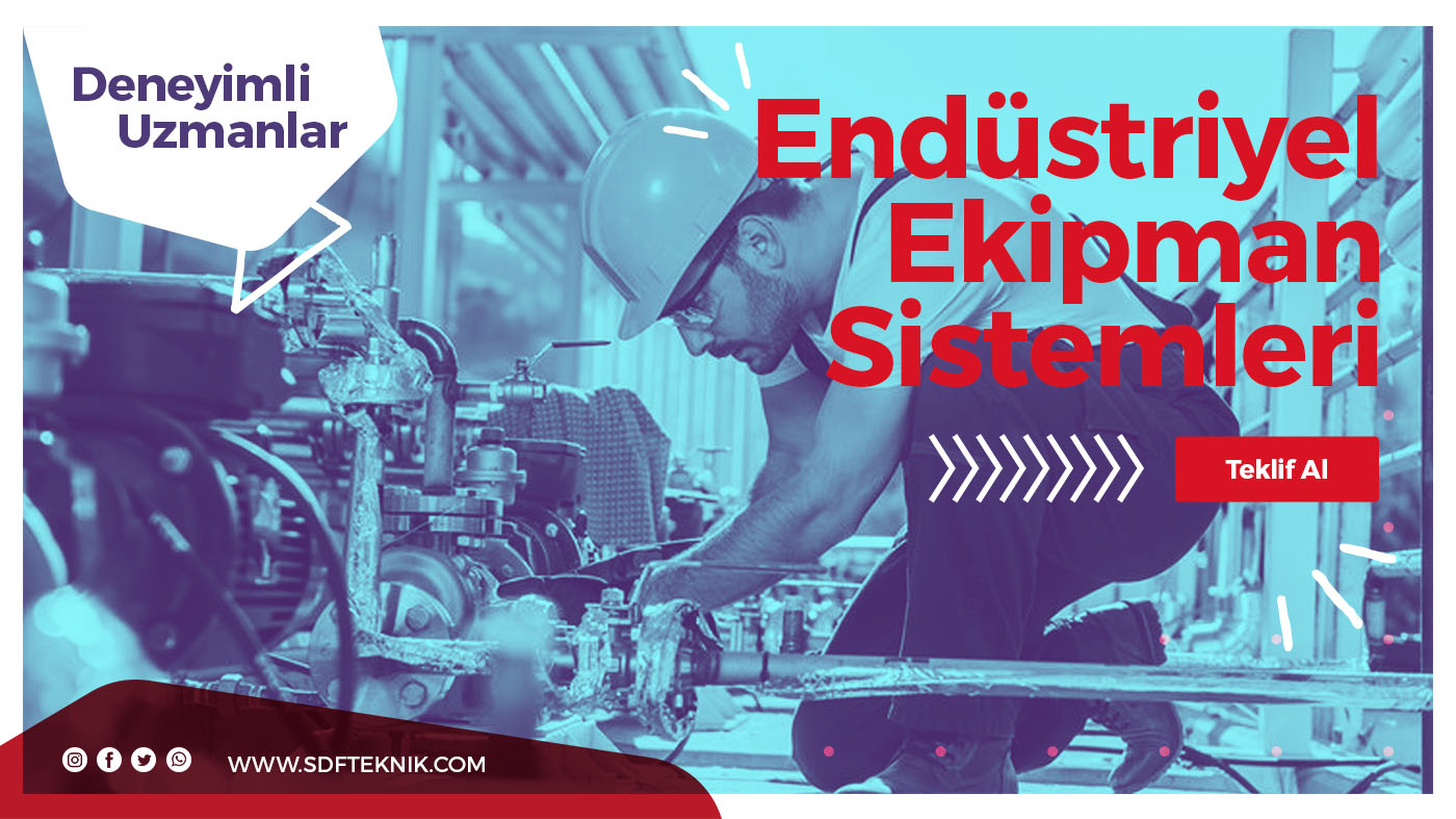 Endüstriyel Ekipman Sistemleri